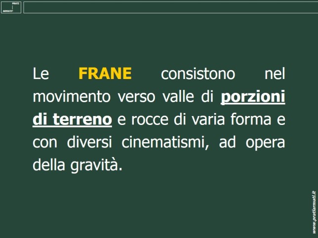 Frane ed erosione sono fenomeni differenti Frane ed erosione sono fenomeni differenti