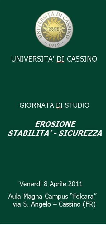Erosione, Stabilita' e Sicurezza: Giornata di Studio all'università degli Studi di Cassino