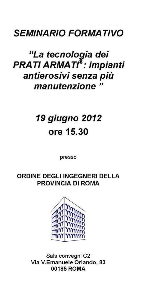 Ordine degli ingegneri provincia di Roma - Seminario Formativo sulla tecnologia dei Prati Armati per il blocco del dissesto idrogeologico